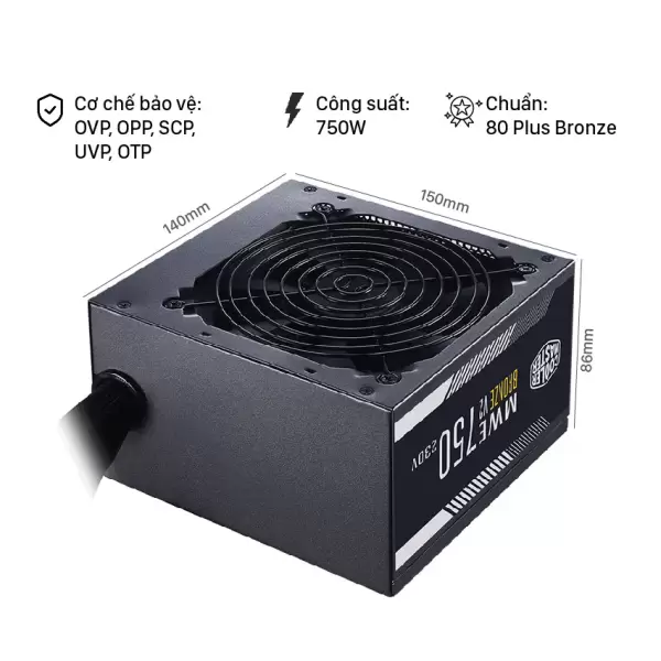 NGUỒN COOLER MASTER MWE 750 BRONZE V2 230V (750W / 80 PLUS BRONZE / NON MODULAR)